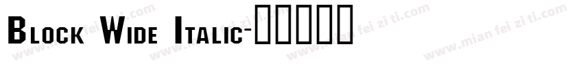 Block Wide Italic字体转换